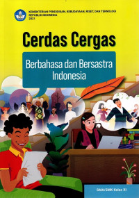 Image of Cerdas Cergas Berbahasa dan Bersastra Indonesia Kelas XI