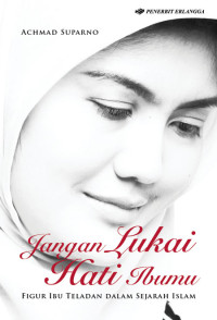 Image of Jangan Lukai Hati Ibumu
