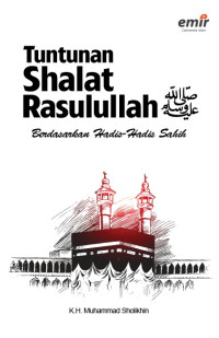 Image of Tuntunan Shalat Rasulullah Berdasarkan Hadis-hadis Sahih